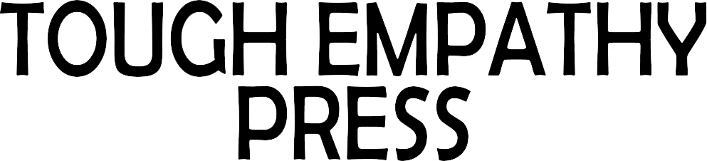 TOUGH EMPATHY PRESS